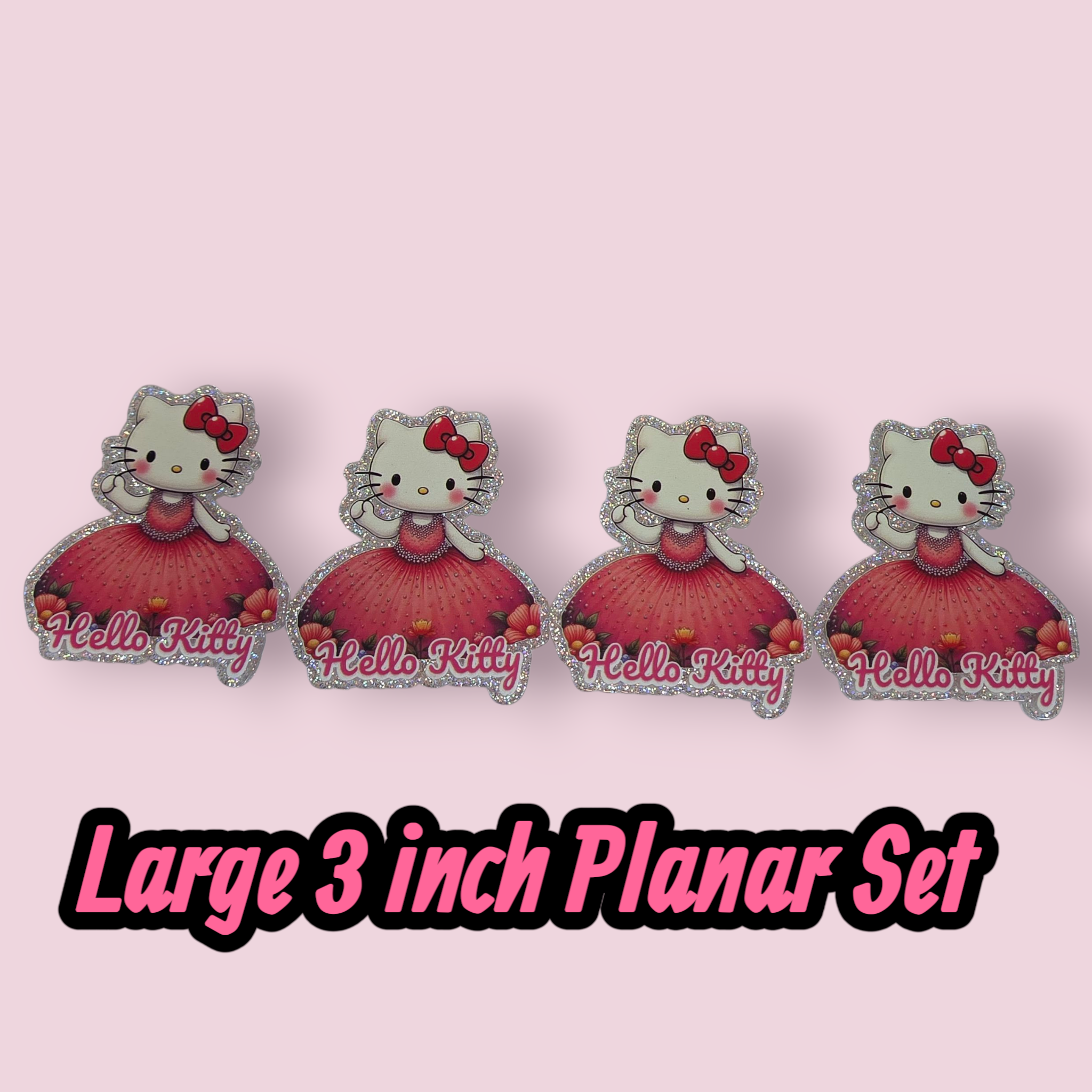 4pc EXTRA LARGE HELLO KITTY PLANAR SET (3 INCHES)